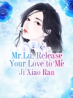 Mr.Lu, Release Your Love to Me - eBook