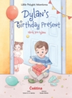 Dylan's Birthday Present / Darek Pro Dylana - Czech Edition : Children's Picture Book - Book
