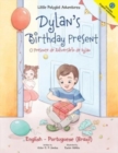 Dylan's Birthday Present / O Presente de Aniversario de Dylan : Edicao Bilingue em Portugues (Brasil) e Ingles - Book