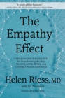 The Empathy Effect : 7 Neuroscience-Based Keys for Transforming the Way We Live, Love, Work, and Connect Across Differences - Book