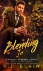 Blending In : A Magical Romantic Comedy (with a body count) - Book