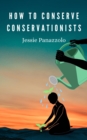 How to Conserve Conservationists - eBook