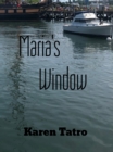 Maria's Window : A woman's journey into the deepest depths of her own Ocean - eBook