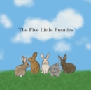 The Five Little Bunnies - Book