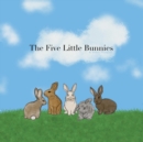 The Five Little Bunnies - eBook