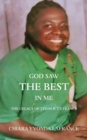 God Saw the Best in Me - Book
