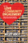 For the Love of Community Engagement : Insights from a personal expedition to inspire better public participation - eBook
