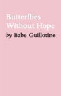 Butterflies Without Hope - eBook