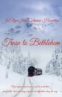 Train to Bethlehem - Book