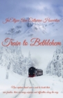 Train to Bethlehem - eBook