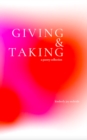Giving & Taking : a poetry collection - eBook