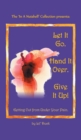 Let It Go. Hand It Over. Give It Up. - Book