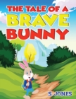 The Tale Of A Brave Bunny - Book