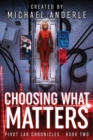 Choosing What Matters - Book