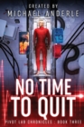 No Time To Quit - Book
