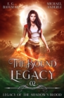 The Bound Legacy - Book
