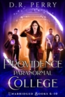 Providence Paranormal College (Books 6-10) : Roundtable Redcap, Better Off Undead, Ghost of a Chance, Nine Lives, Fae or Fae Knot - Book