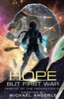Hope But First War - Book
