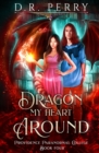 Dragon My Heart Around - Book