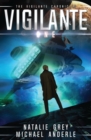 Vigilante : The Vigilante Chronicles Book 1 - Book