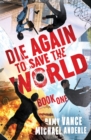 Die Again to Save the World - Book