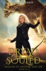 Dryad Souled : Dragon of Shadow and Air Book 6 - Book