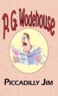 Piccadilly Jim - From the Manor Wodehouse Collection, a Selection from the Early Works of P. G. Wodehouse - Book