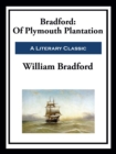Bradford: Of Plymouth Plantation - eBook