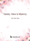 Daddy, Here Is Mommy - eBook