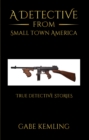 A Detective from Small Town America - eBook