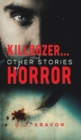 Killdozer... And Other Stories of Horror - Book