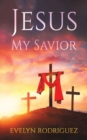 Jesus My Savior - Book