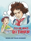 TELL ME ABOUT BEETHOVEN - Book