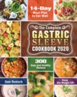 The Complete Gastric Sleeve Cookbook 2020-2021 : 300 Easy and Healthy Recipes with A 14-Day Meal Plan to Eat Well & Keep the Weight Off - Book