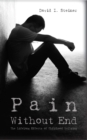Pain Without End : The Lifelong Effects of Childhood Bullying - eBook