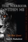The Warrior Within Me : The Real Secret - eBook