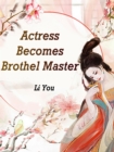 Actress Becomes Brothel Master - eBook