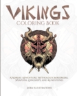 Vikings Coloring Book : A Nordic Adventure. Mythology, Bersekers, Weapons, Longships, and Runestones - Book