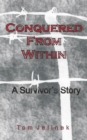 Conquered From Within - Book