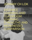 Distance Learning and Classroom Learning Strengths and Weaknesses Comparision - Book