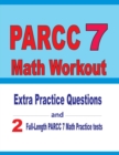PARCC 7 Math Workout : Extra Practice Questions and Two Full-Length Practice PARCC 7 Math Tests - Book