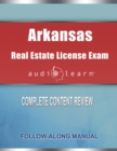 Arkansas Real Estate License Exam AudioLearn : Complete Audio Review for the Real Estate License Examination in Arkansas! - Book