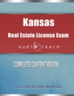 Kansas Real Estate License Exam AudioLearn : Complete Audio Review for the Real Estate License Examination in Kansas! - Book