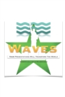 Waves : Your Presentations Will Transform The World - Book