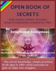 Open Book Of Secrets - Daily mystic wisdom, formulas, occult & inspirations revealed for YOU. : -The secret knowledge, simple practices of all ages in 100+ small exercises to gain an edge over muggles - Book
