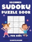 Beginner Sudoku Puzzle Book for Kids : 300 Beginner Level Sudokus for Kids with Instructions and Solutions - Large Print - Book