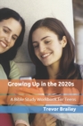 Growing Up in the 2020s - Book