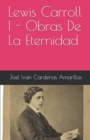 Lewis Carroll I - Obras De La Eternidad - Book