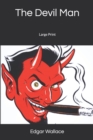The Devil Man : Large Print - Book
