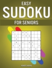 Easy Sudoku for Seniors : 250 Large Print & Easy to Solve Sudokus with Solutions for Seniors - Book